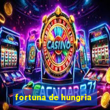 fortuna de hungria