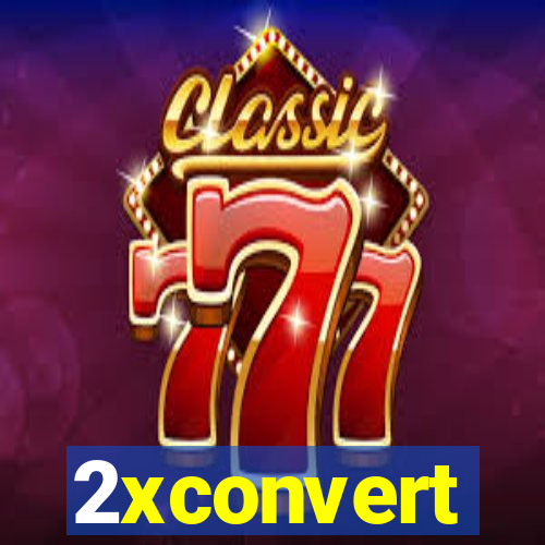 2xconvert