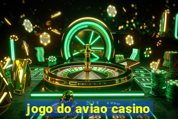 jogo do aviao casino