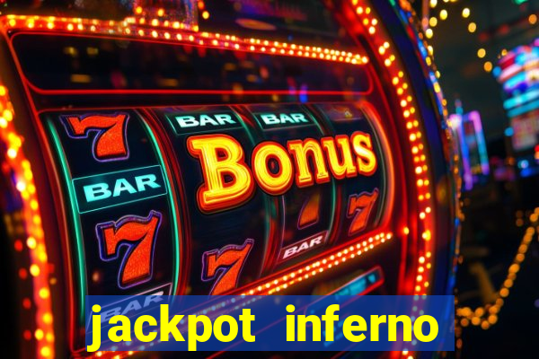 jackpot inferno slot review