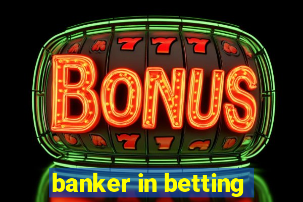 banker in betting