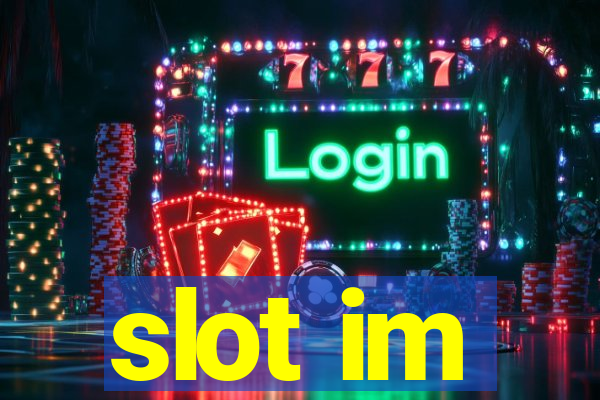 slot im