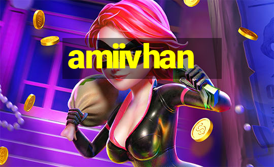 amiivhan