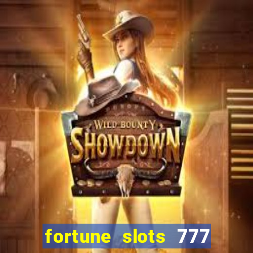 fortune slots 777 paga mesmo