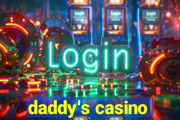 daddy's casino