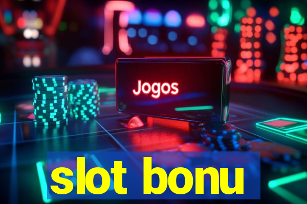 slot bonu