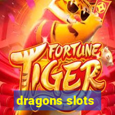 dragons slots