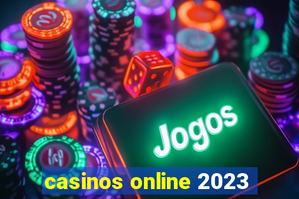 casinos online 2023