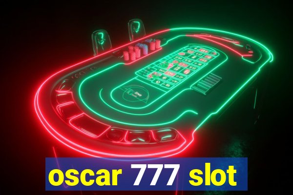 oscar 777 slot