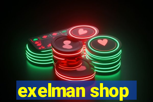 exelman shop