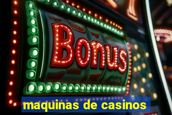 maquinas de casinos