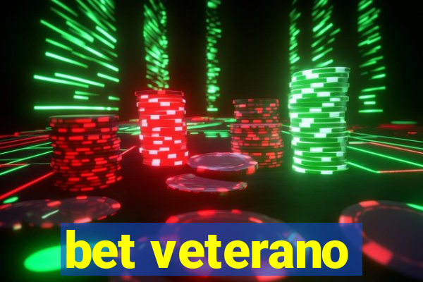 bet veterano