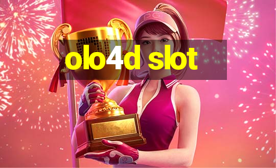 olo4d slot