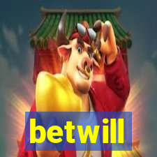 betwill