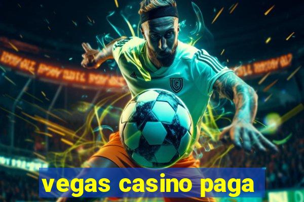 vegas casino paga