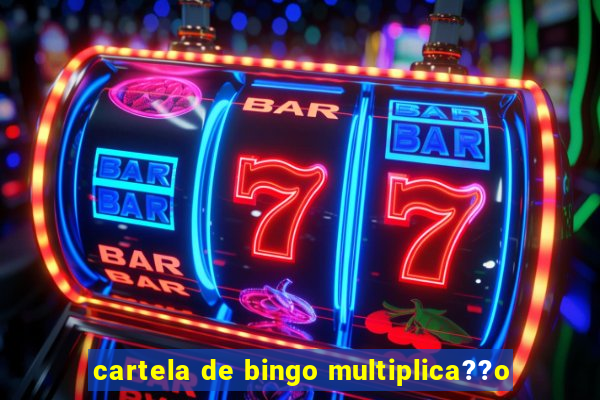 cartela de bingo multiplica??o