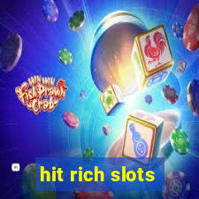 hit rich slots