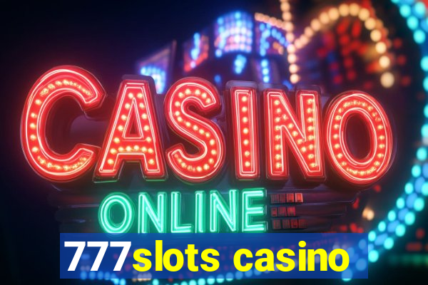 777slots casino