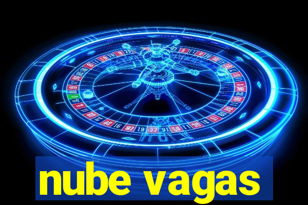 nube vagas