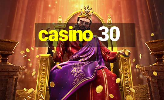 casino 30