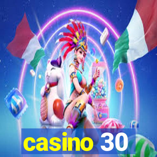 casino 30