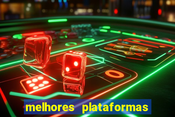 melhores plataformas de slots