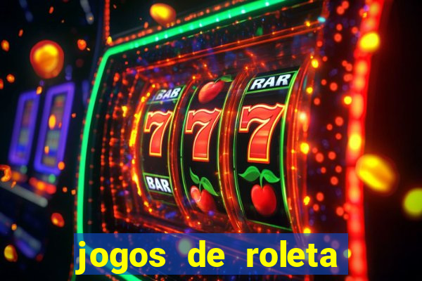 jogos de roleta para ganhar dinheiro