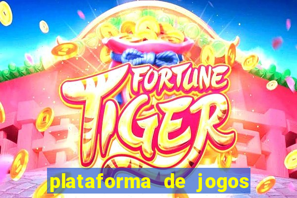 plataforma de jogos tigre 777