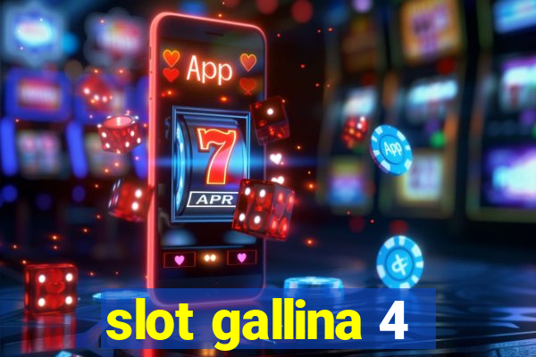 slot gallina 4