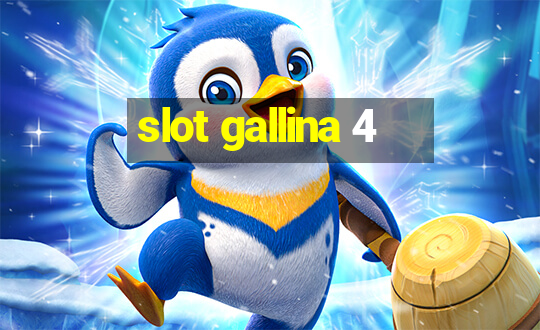 slot gallina 4