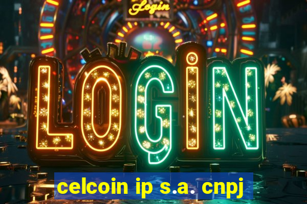 celcoin ip s.a. cnpj