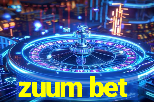 zuum bet