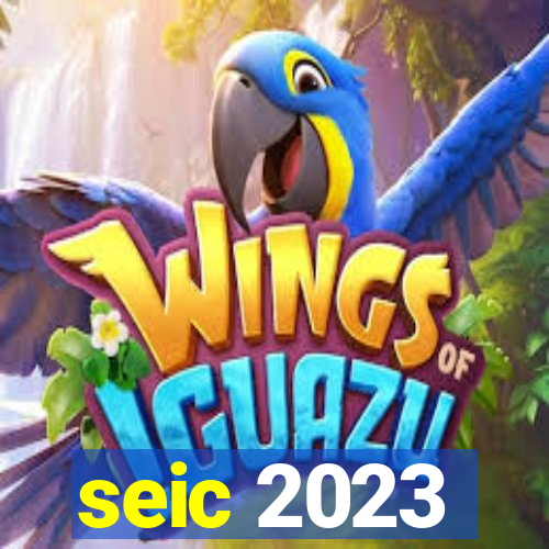 seic 2023