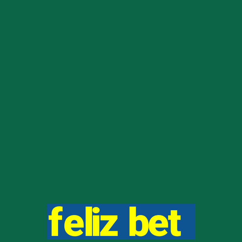 feliz bet