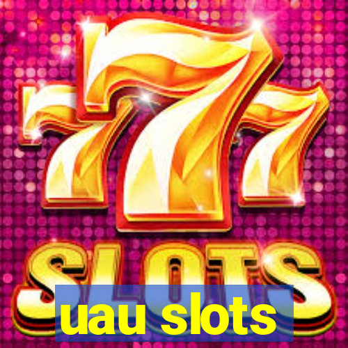 uau slots