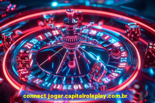 connect jogar.capitalroleplay.com.br