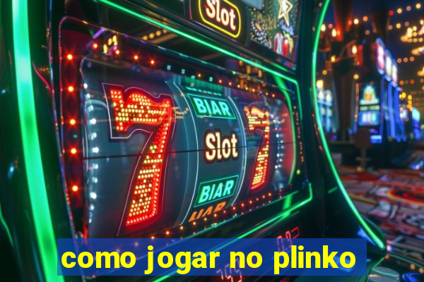 como jogar no plinko