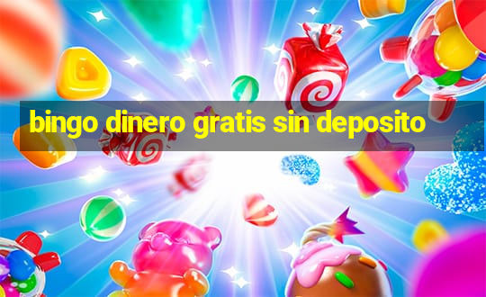 bingo dinero gratis sin deposito