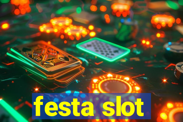 festa slot