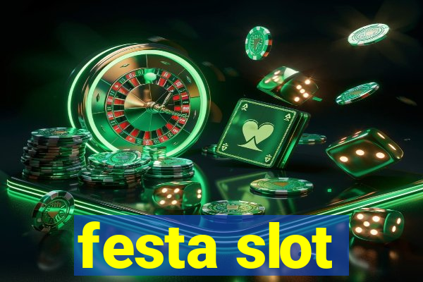 festa slot