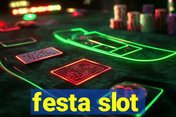 festa slot