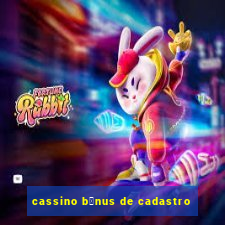 cassino b么nus de cadastro