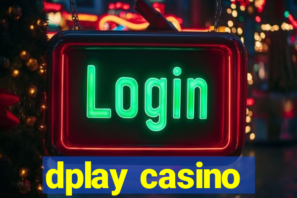 dplay casino