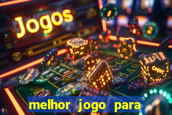 melhor jogo para ganhar dinheiro de verdade