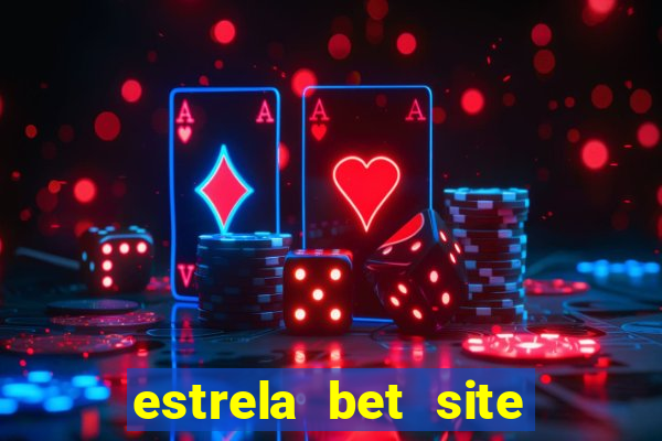 estrela bet site de aposta