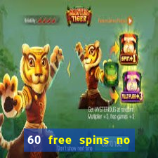 60 free spins no deposit casino