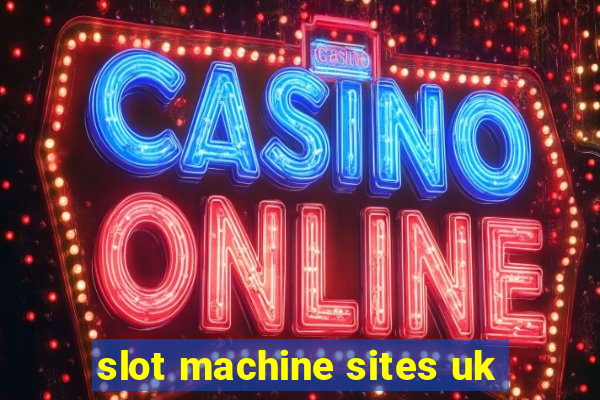 slot machine sites uk