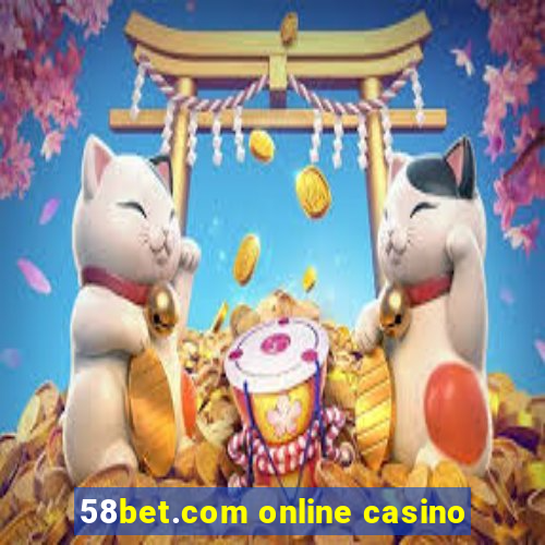 58bet.com online casino