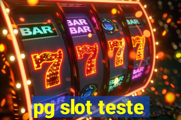 pg slot teste