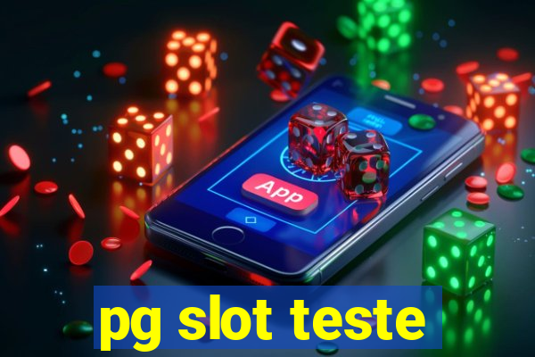 pg slot teste